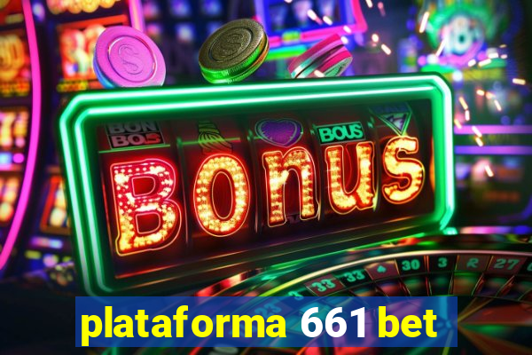 plataforma 661 bet